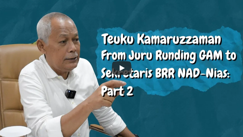PODBAST | : Bersama BRR Pulihkan Aceh - Teuku Kamaruzzaman #part2